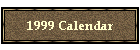 1999 Calendar