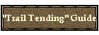 "Trail Tending" Guide