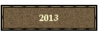 2013